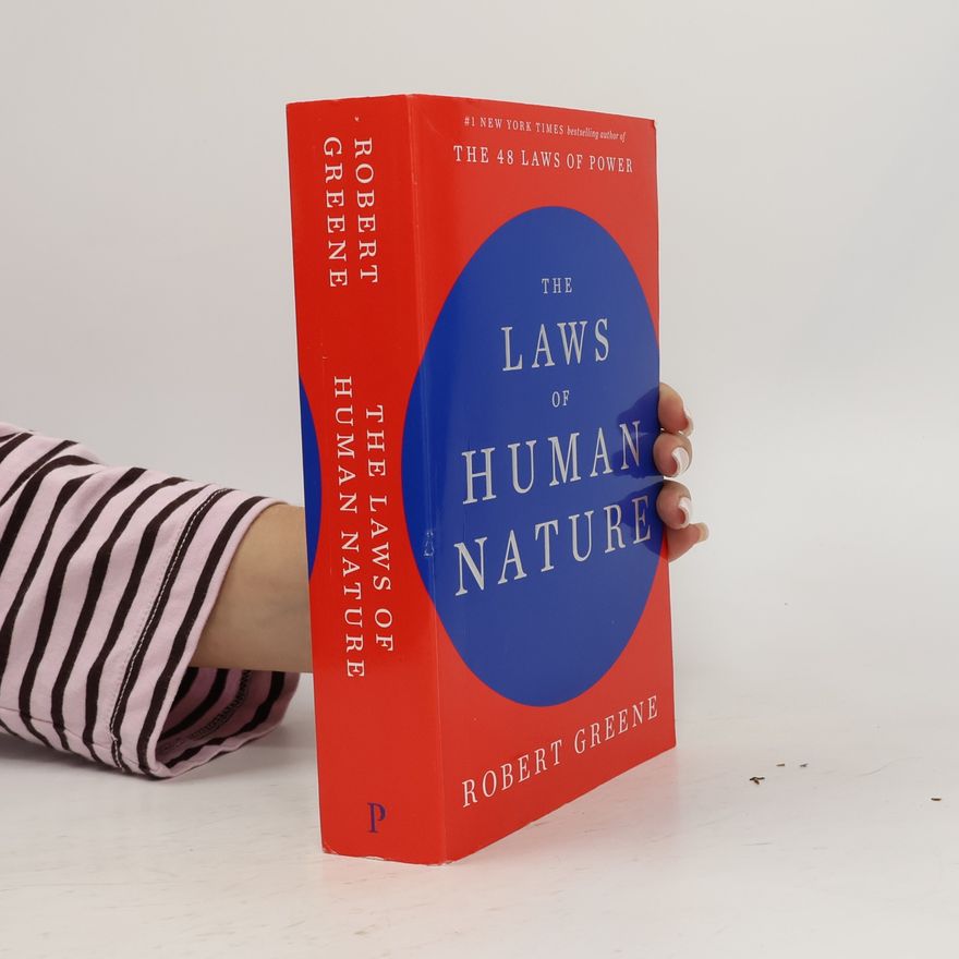 Robert Greene The Laws of Human Nature