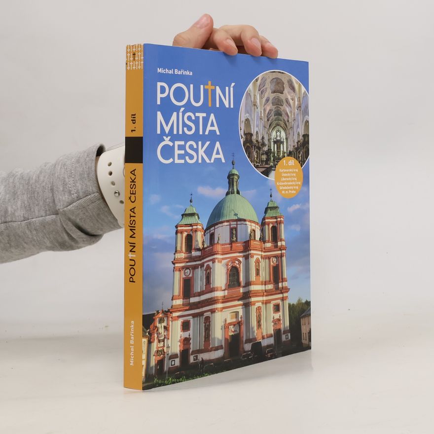 Michal Bařinka  Poutní místa Česka díl 1.
