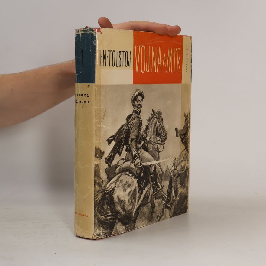 Lev Nikolajevič Tolstoj Vojna a mír I