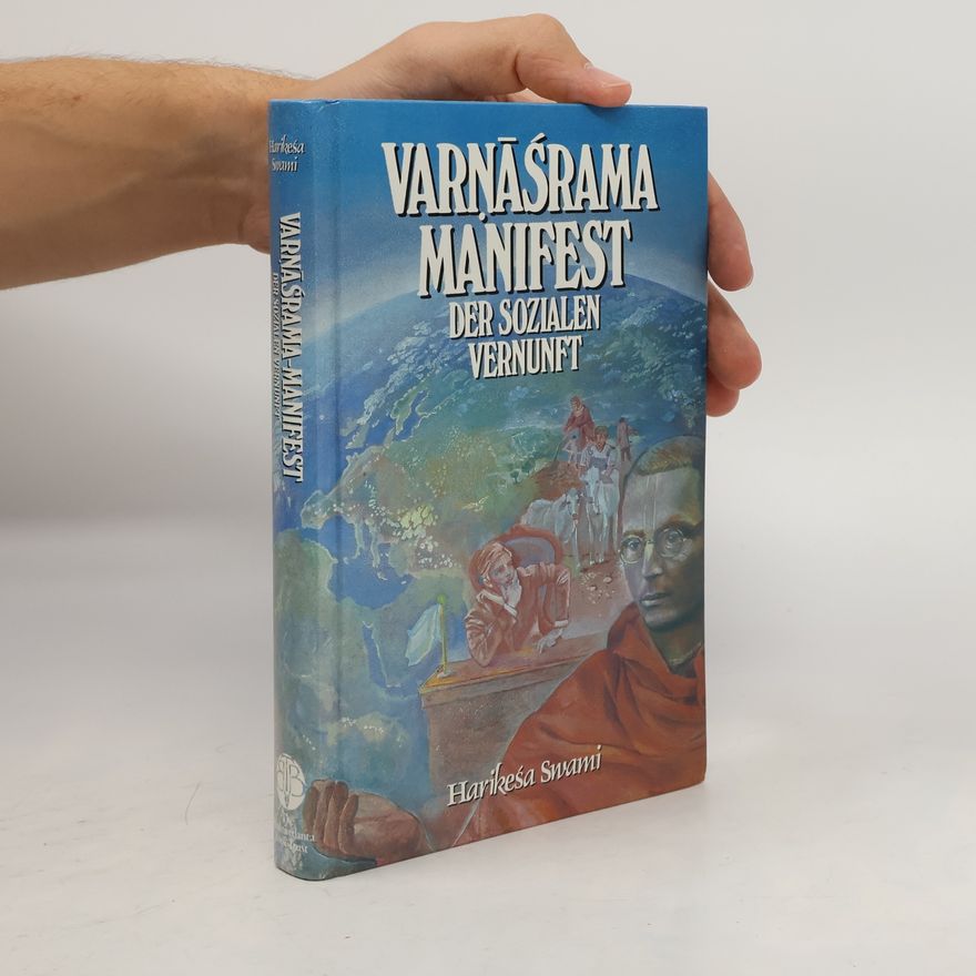 Harikeśa Varṇāśrama Manifest der sozialen Vernunft