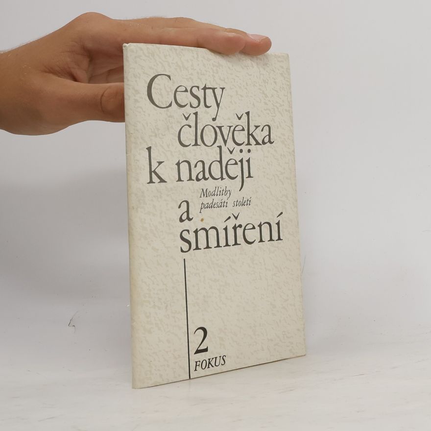 Neradová Květoslava Cesty člověka k naději a smíření 2