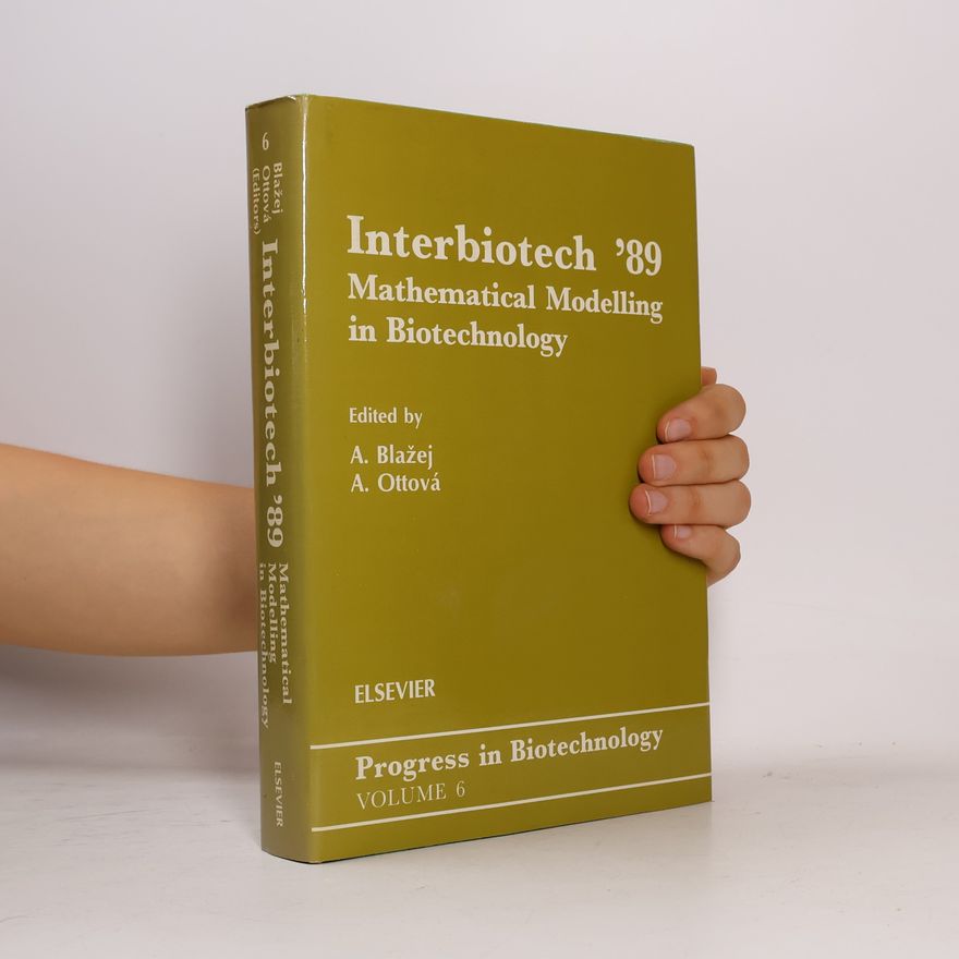 A. Ottová Progress in Biotechnology - 6: Interbiotech '89