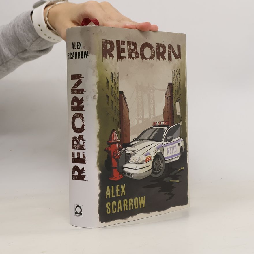 Alex Scarrow Reborn