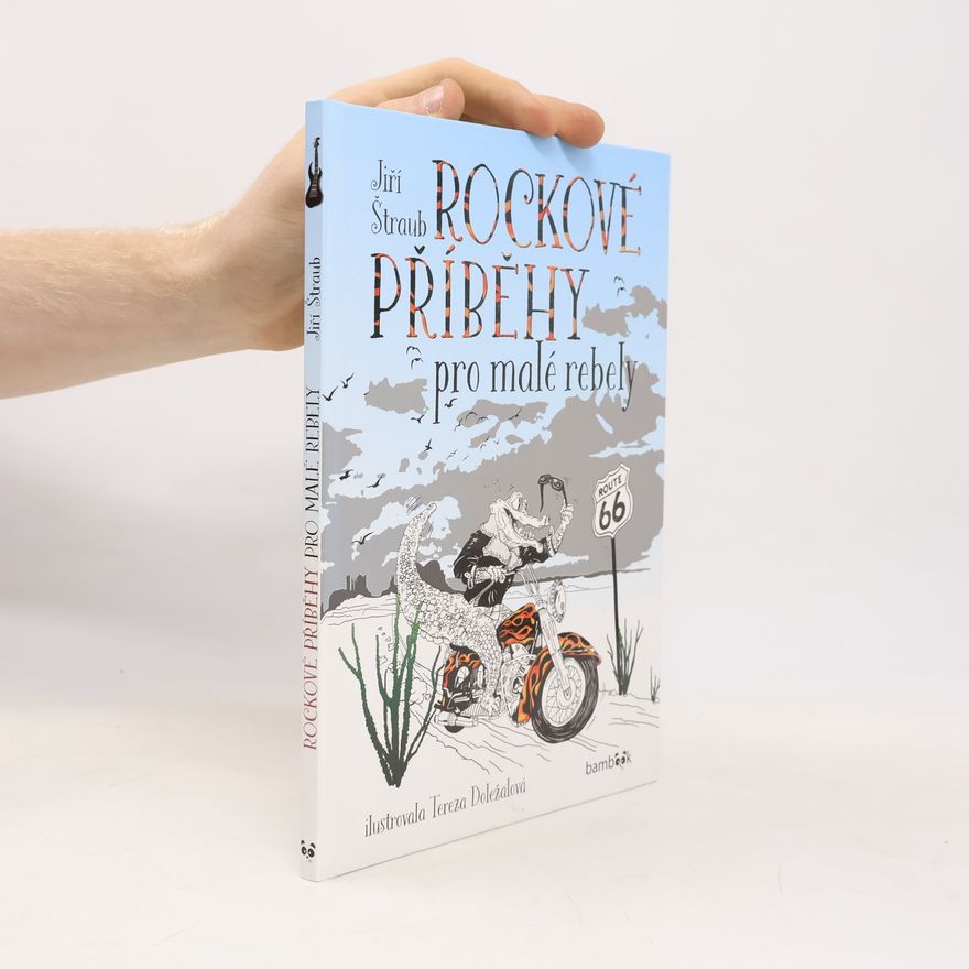 Jiří Štraub Rockové příběhy pro malé rebely