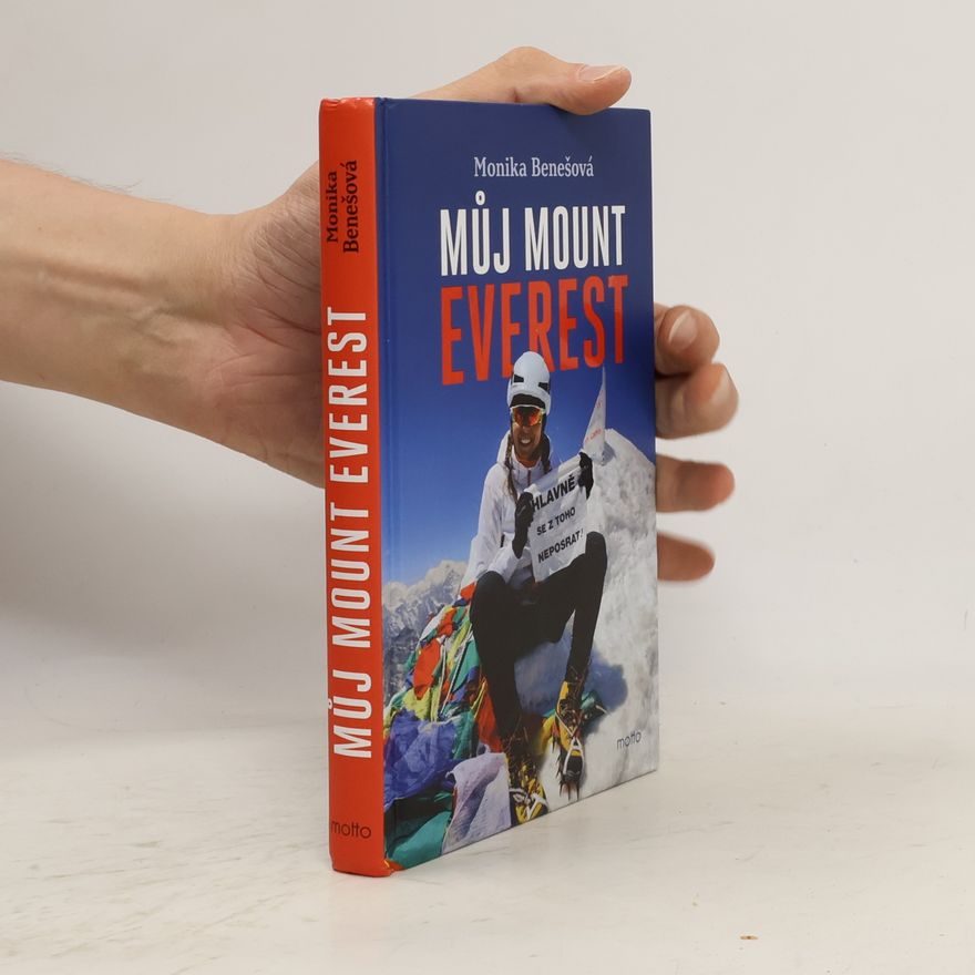 Monika Benešová Můj Mount Everest