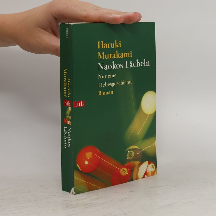 Haruki Murakami Naokos Lächeln: Nur eine Liebesgeschichte