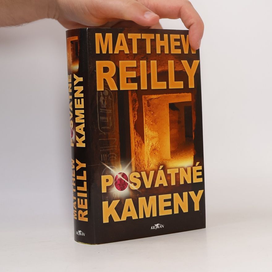 Matthew Reilly Posvátné kameny