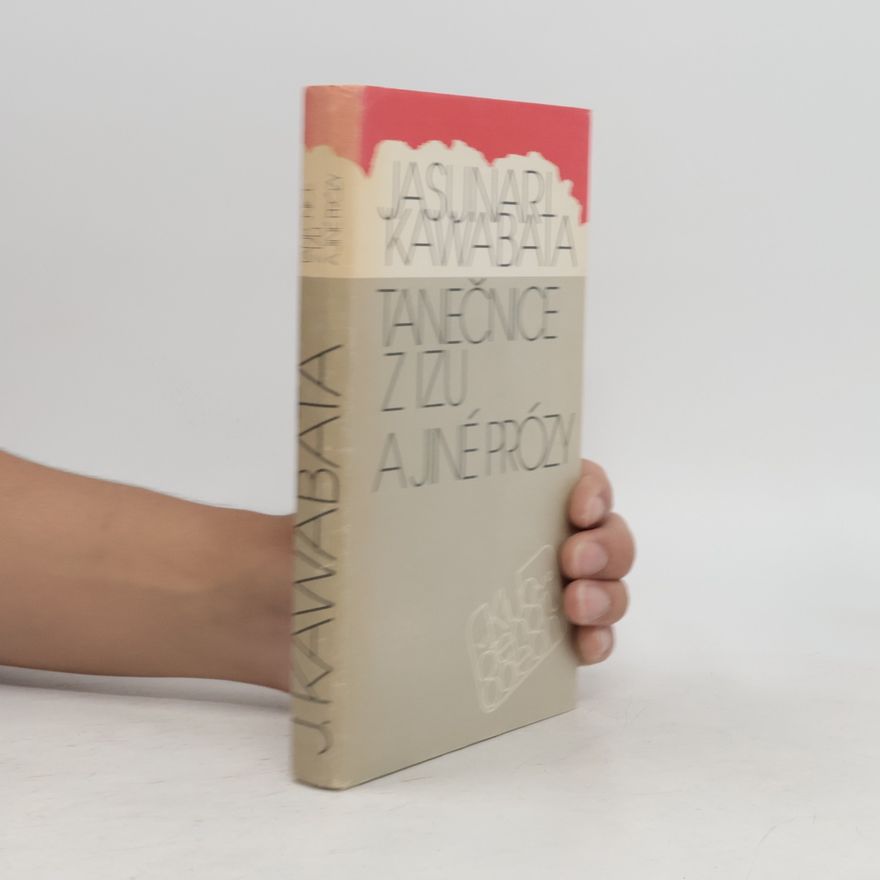 Jasunari Kawabata Tanečnice z Izu a jiné prózy