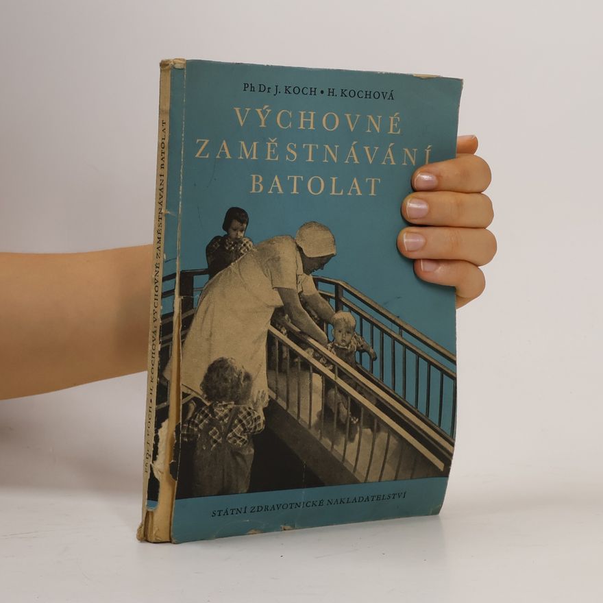 Hilda Kochová Výchovné zaměstnávání batolat