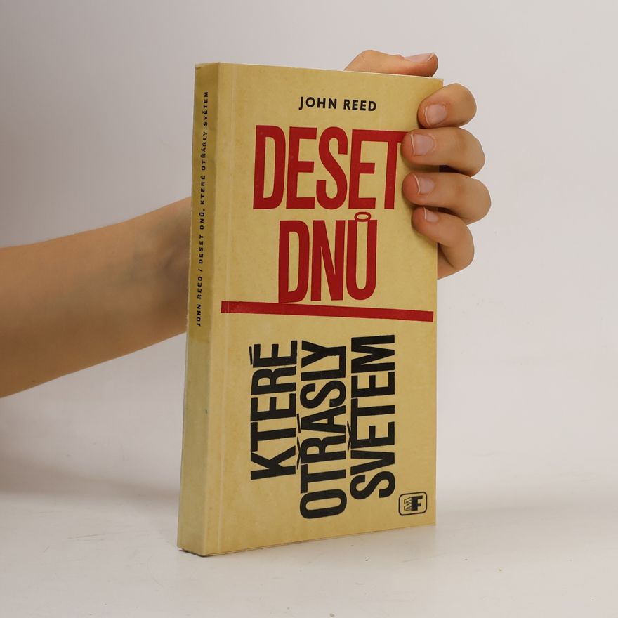 John Reed Deset dnů, které otřásly světem