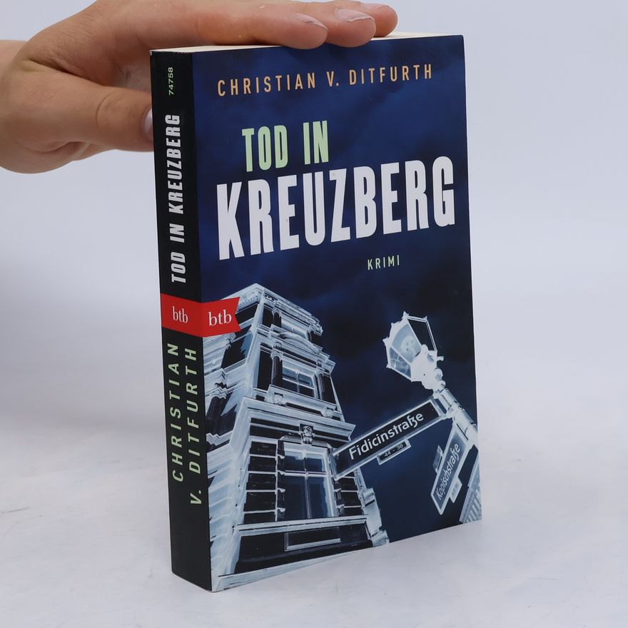 Christian v. Ditfurth Tod in Kreuzberg