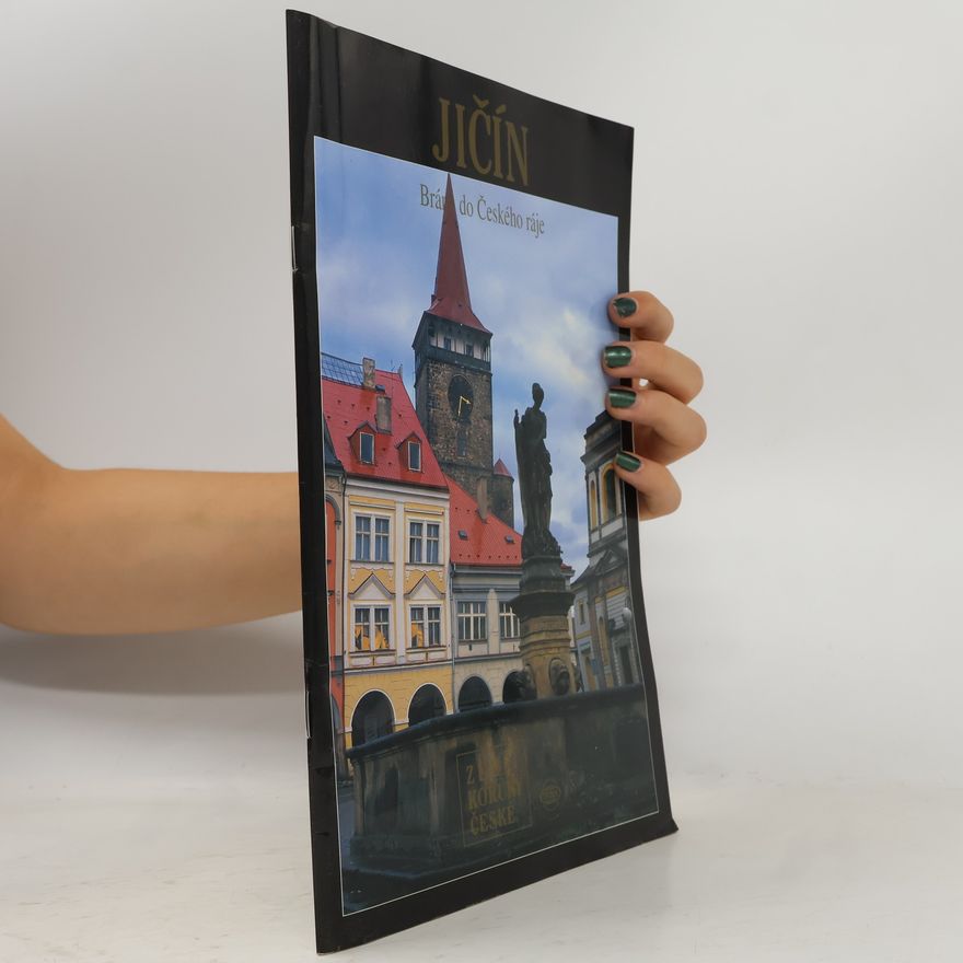 Autorenkollektiv Jičín. Brána do Českého ráje