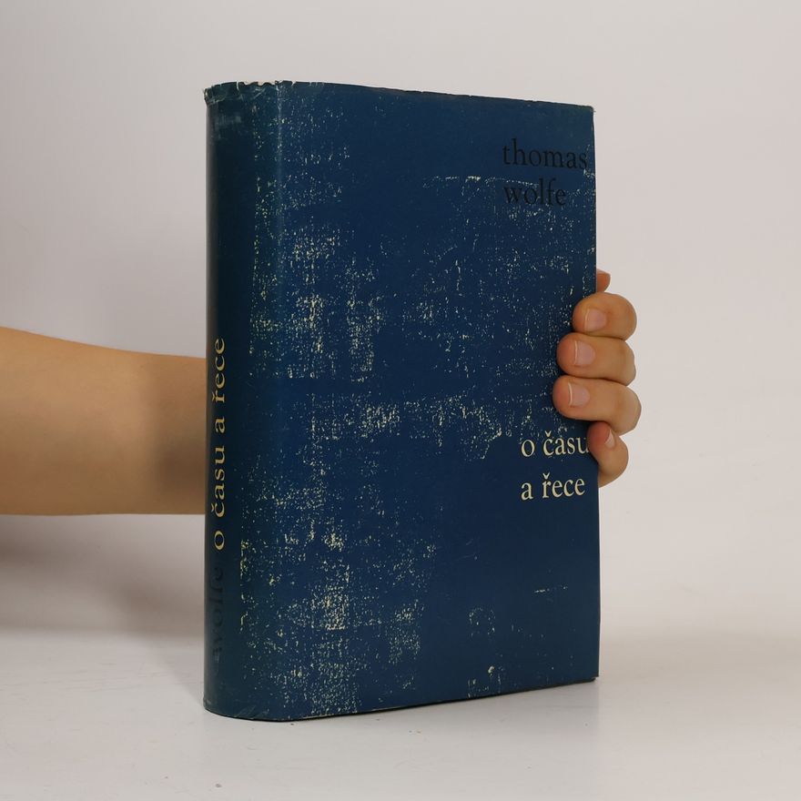 Thomas Clayton Wolfe O času a řece