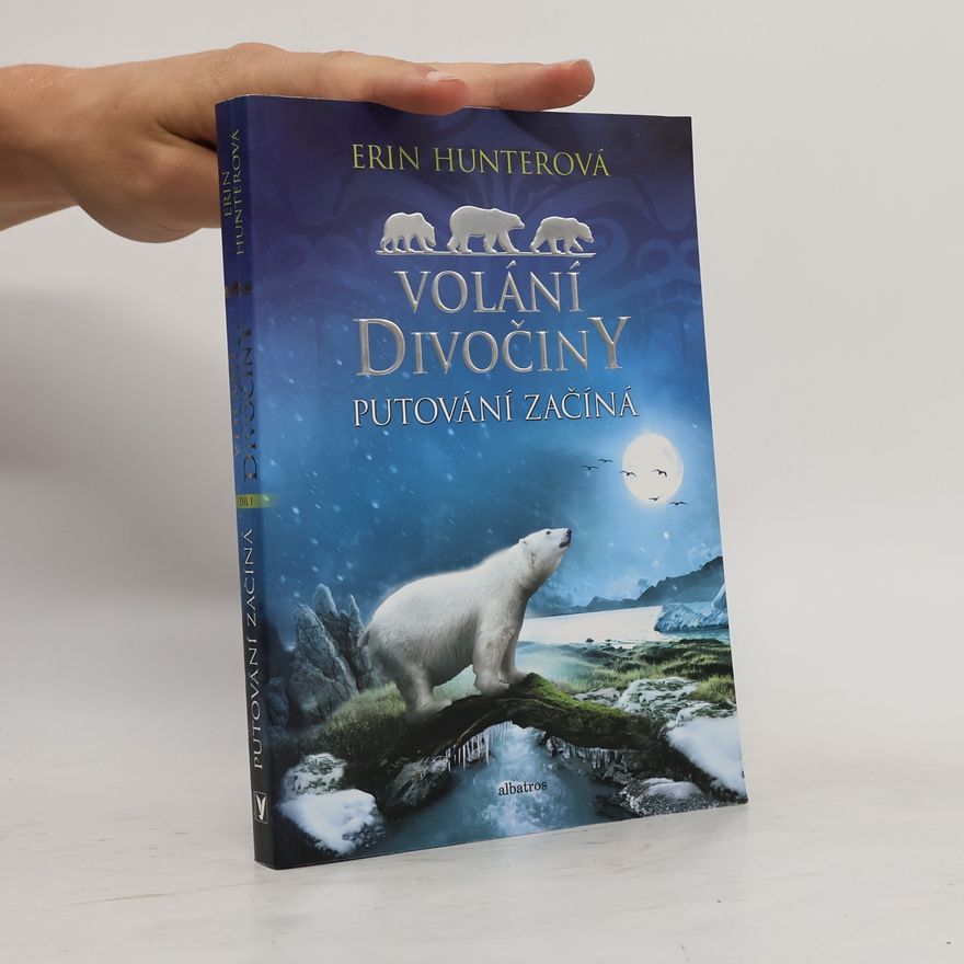 Erin Hunter Volání divočiny. Putování začíná