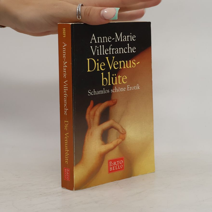 Anne-Marie Villefranche Die Venusblüte