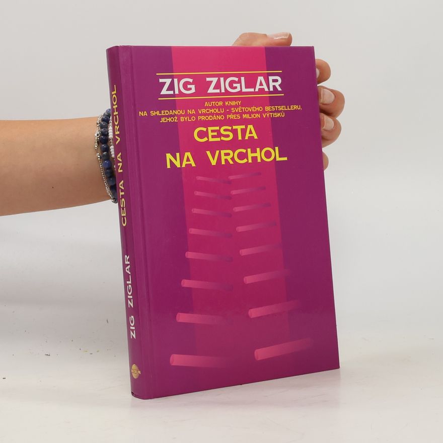 Zig Ziglar Cesta na vrchol