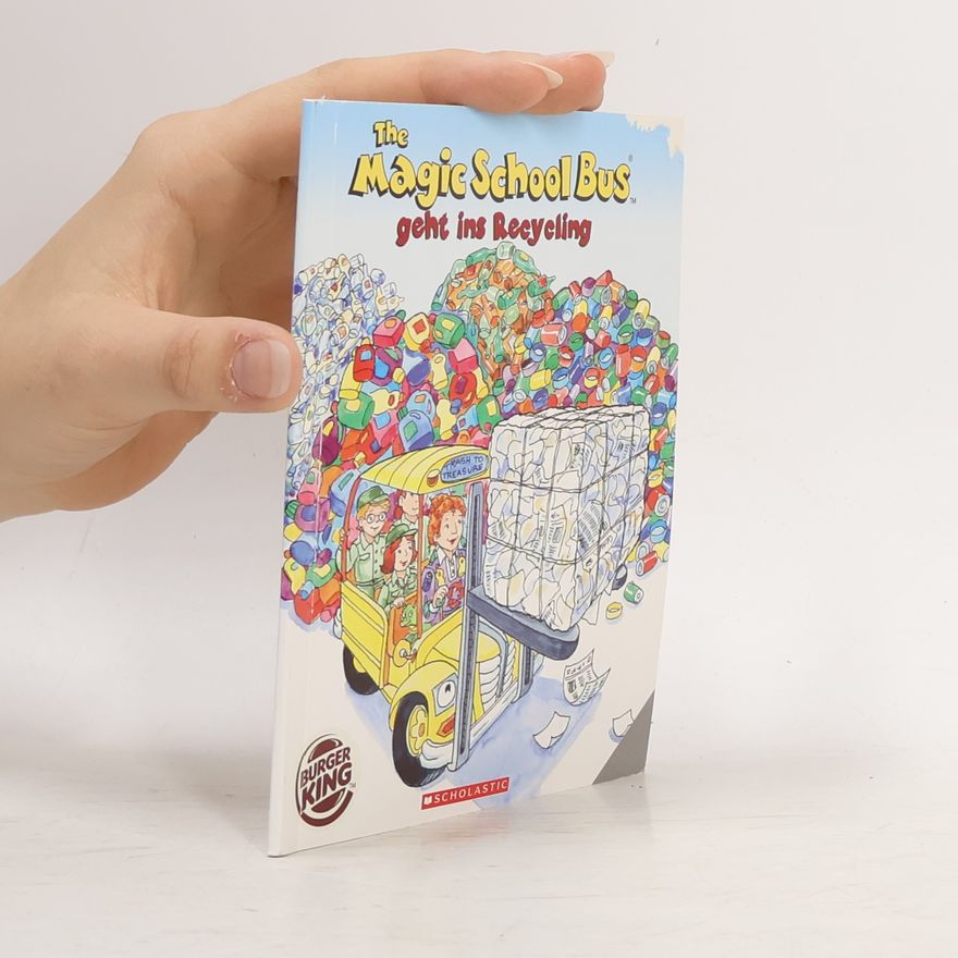 Anne Capeci The Magic School Bus geht ins Recycling