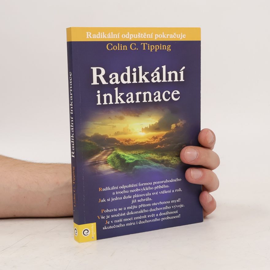 Colin C. Tipping Radikální inkarnace