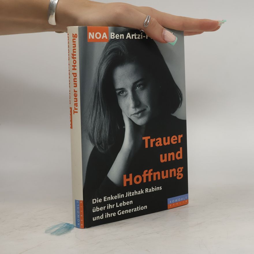 Noa Ben Artzi-Pelossof Trauer und Hoffnung