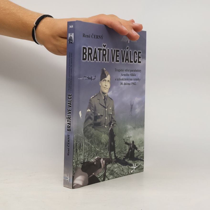 René Černý Bratři ve válce