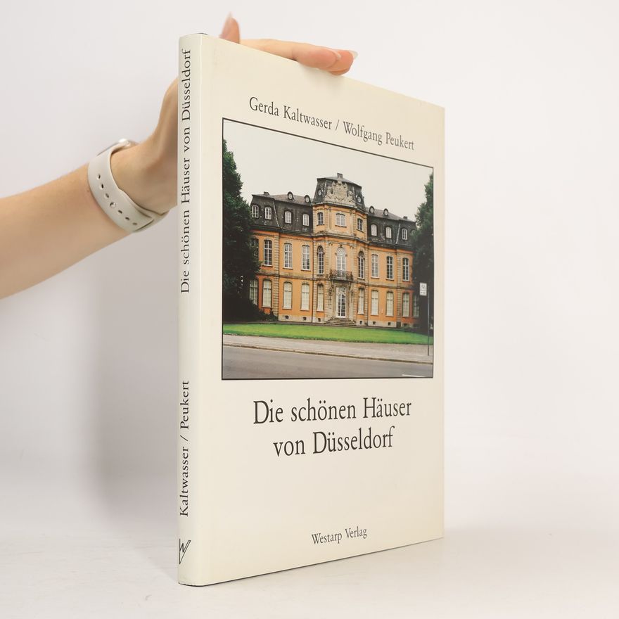 Wolfgang Peukert Die schönen Häuser von Düsseldorf