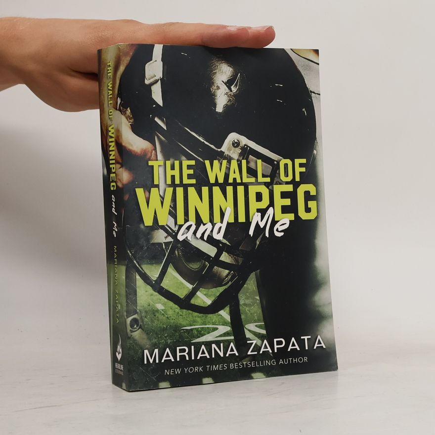 Mariana Zapata The Wall of Winnipeg and Me