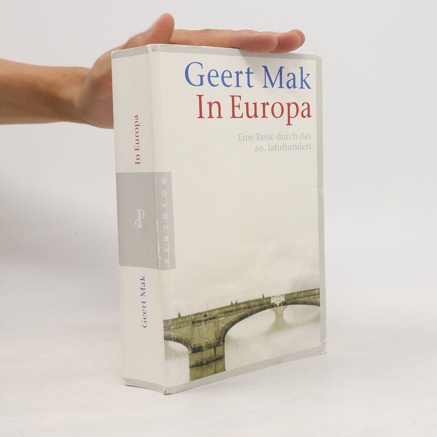 Geert Mak In Europa