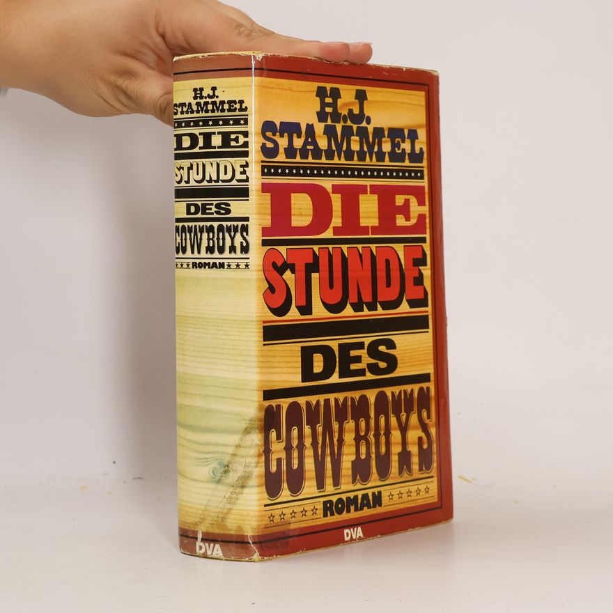H. J. Stammel Die Stunde des Cowboys