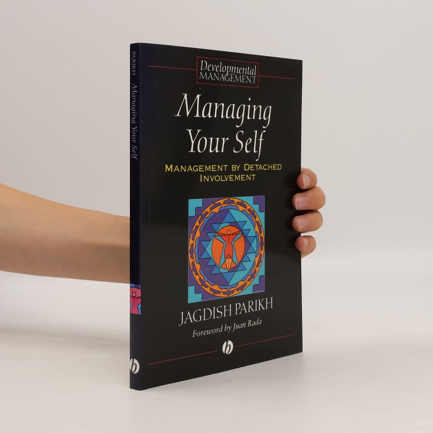 Ronnie Lessem Managing your self : management by detached involvement