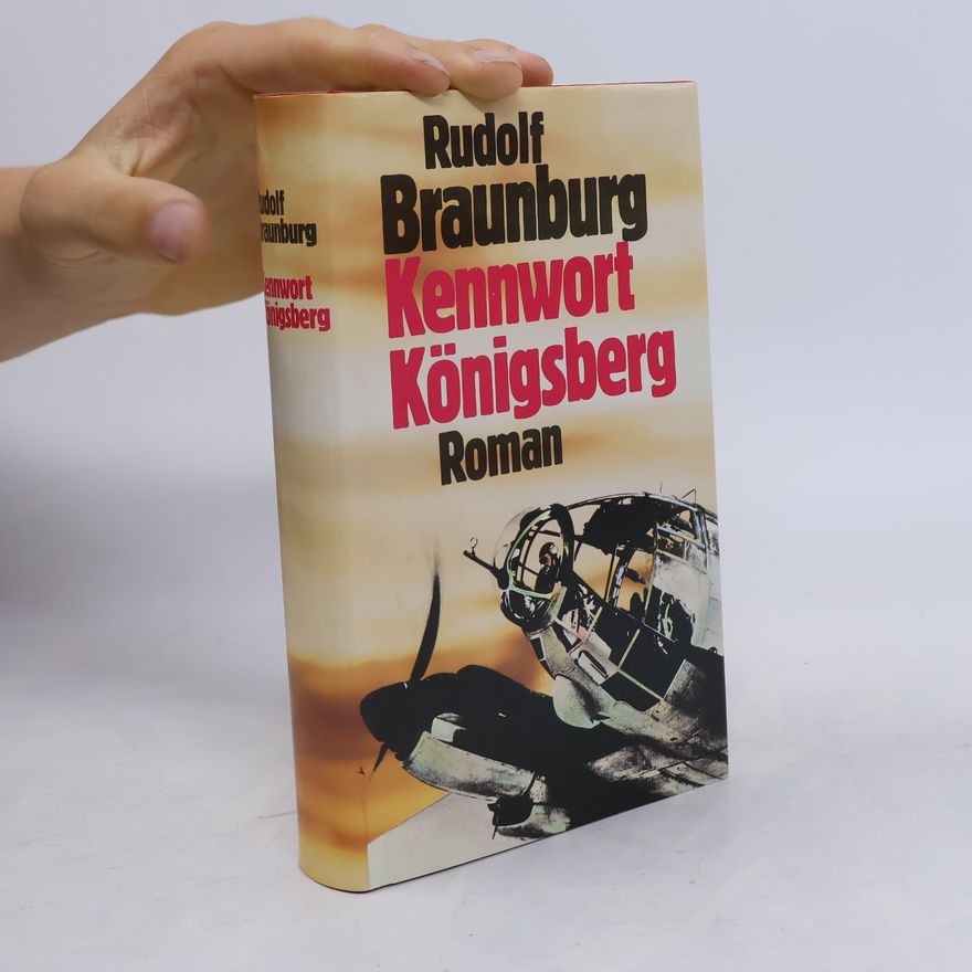 Rudolf Braunburg Kennwort Königsberg
