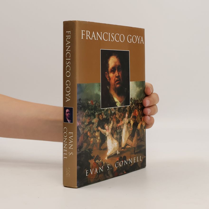 Evan S. Connell Francisco Goya