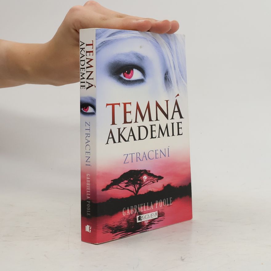 Gabriella Poole Temná akademie. Ztracení