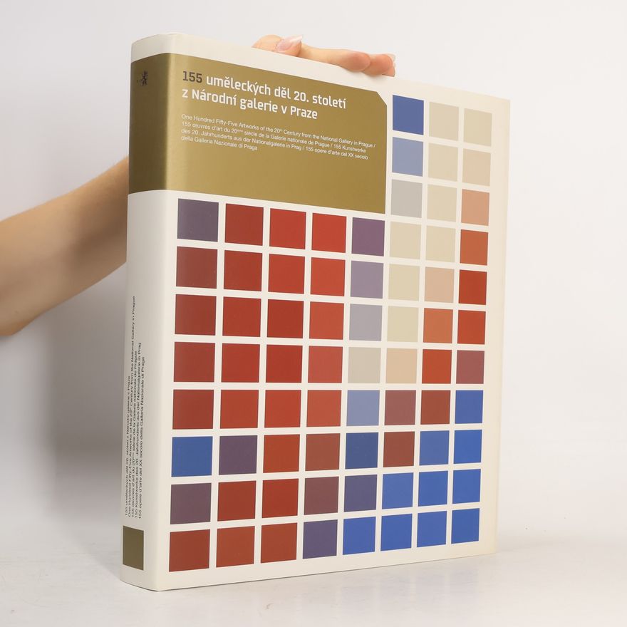Auteurscollectief 155 uměleckých děl 20. století z Národní galerie v Praze