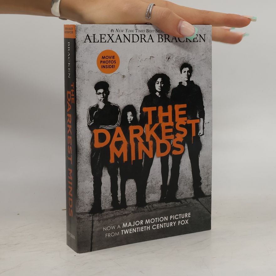 Alexandra Bracken The Darkest Minds Novel - 1: The Darkest Minds - Movie Tie-In Edition