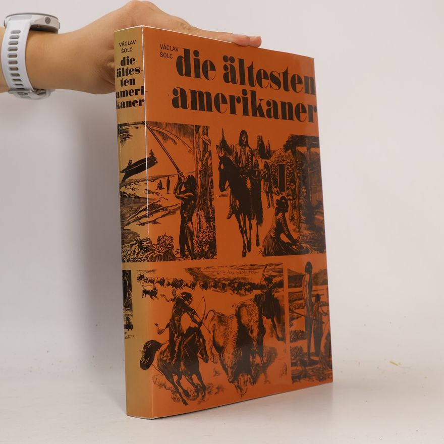Václav Šolc Die ältesten Amerikaner
