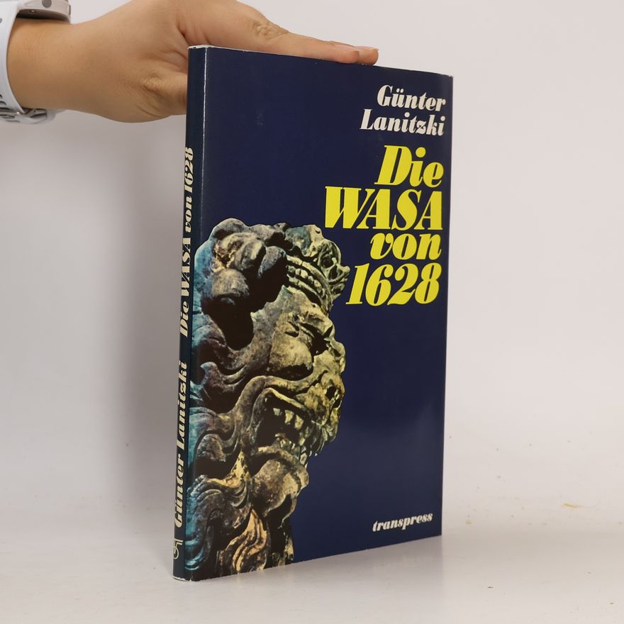 Günter Lanitzki Die WASA von 1628