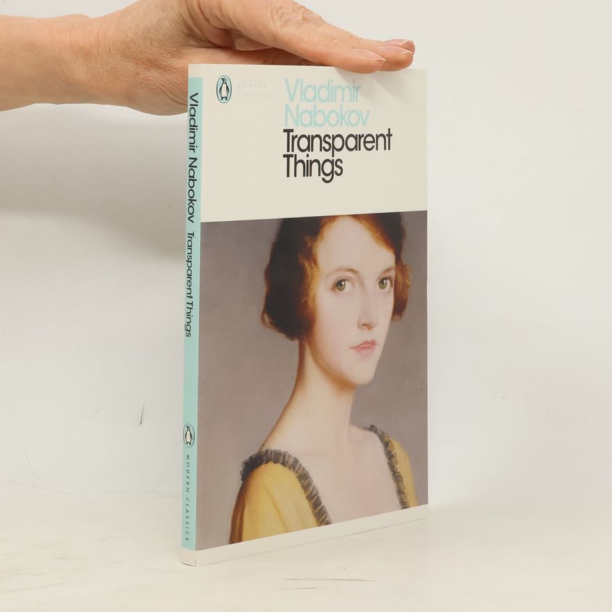 Vladimir Vladimirovič Nabokov Penguin Modern Classics: Transparent Things