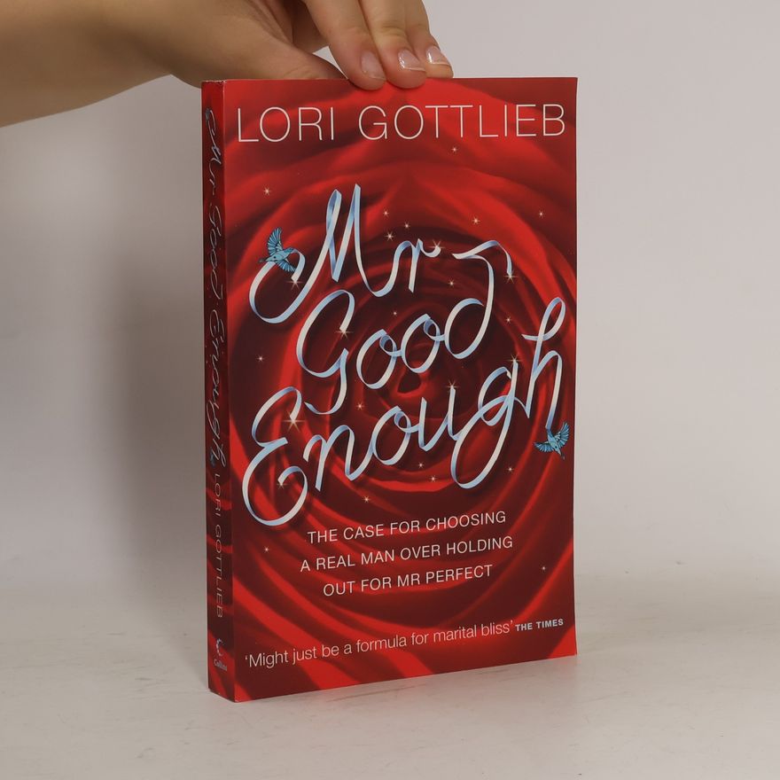 Lori Gottlieb Mr Good Enough