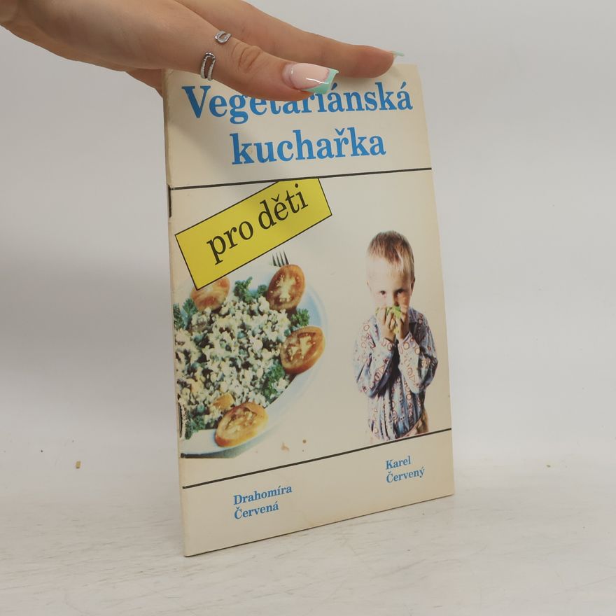 Drahomíra Červená Vegetariánská kuchařka pro děti