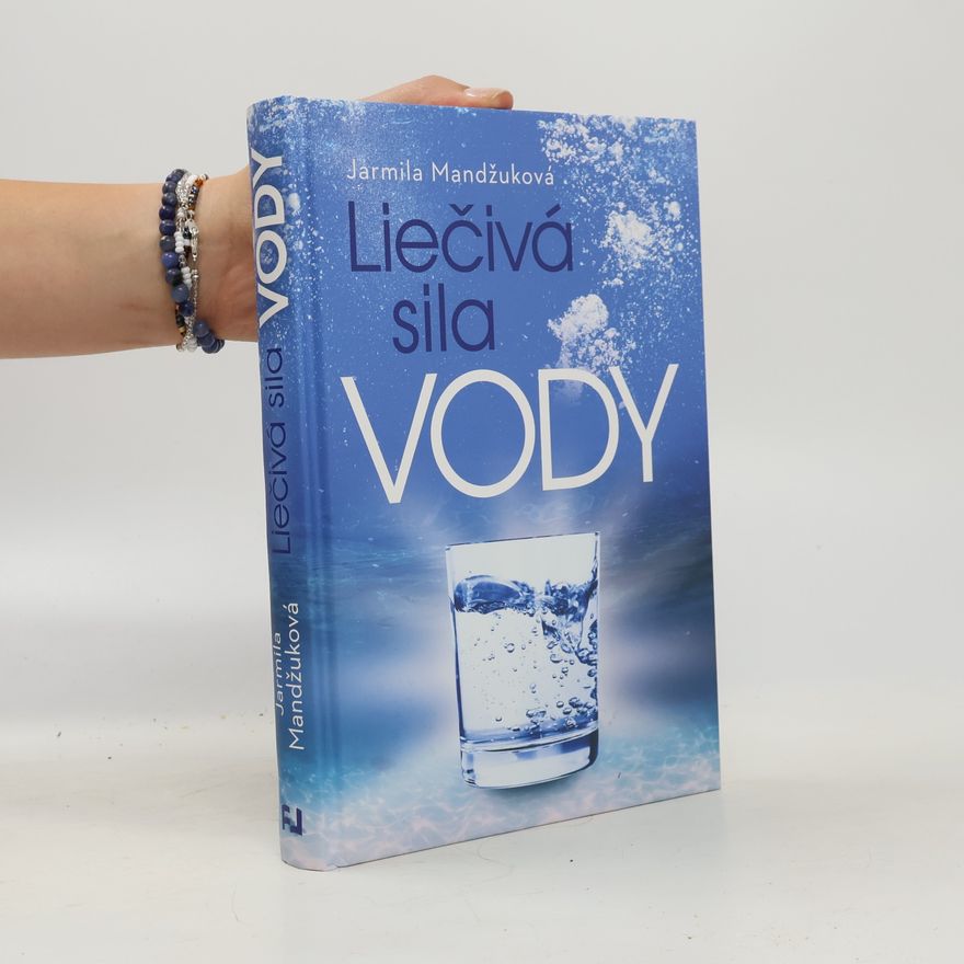 Jarmila Mandžuková Liečivá sila vody