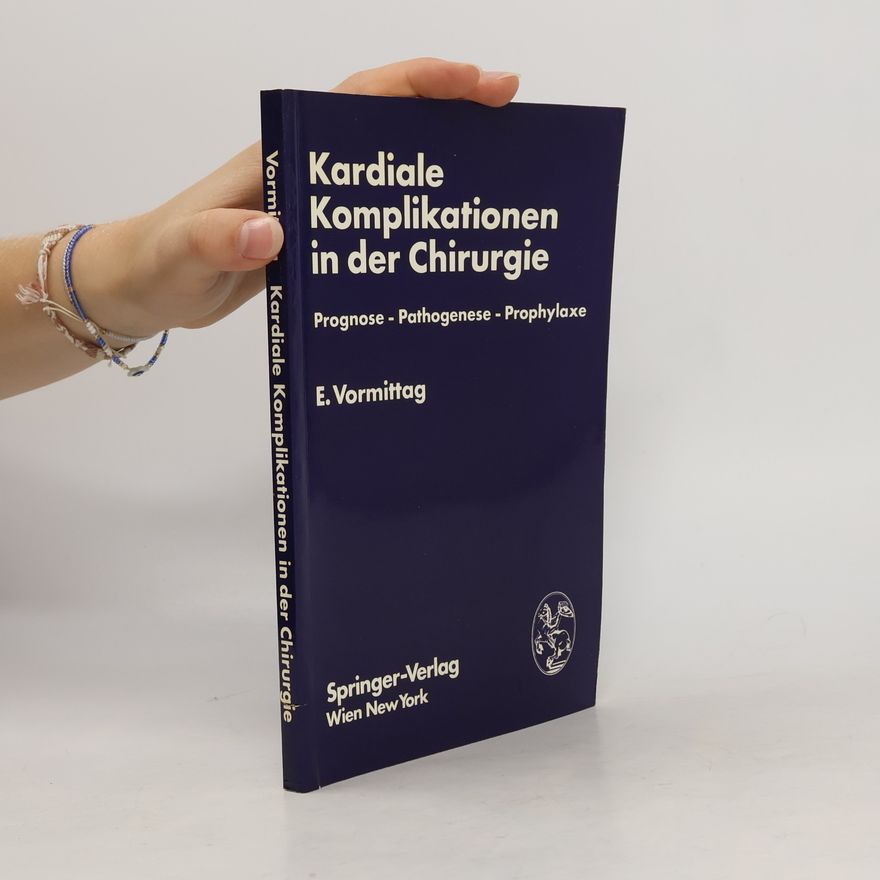 Erich Vormittag Kardiale Komplikationen in der Chirurgie