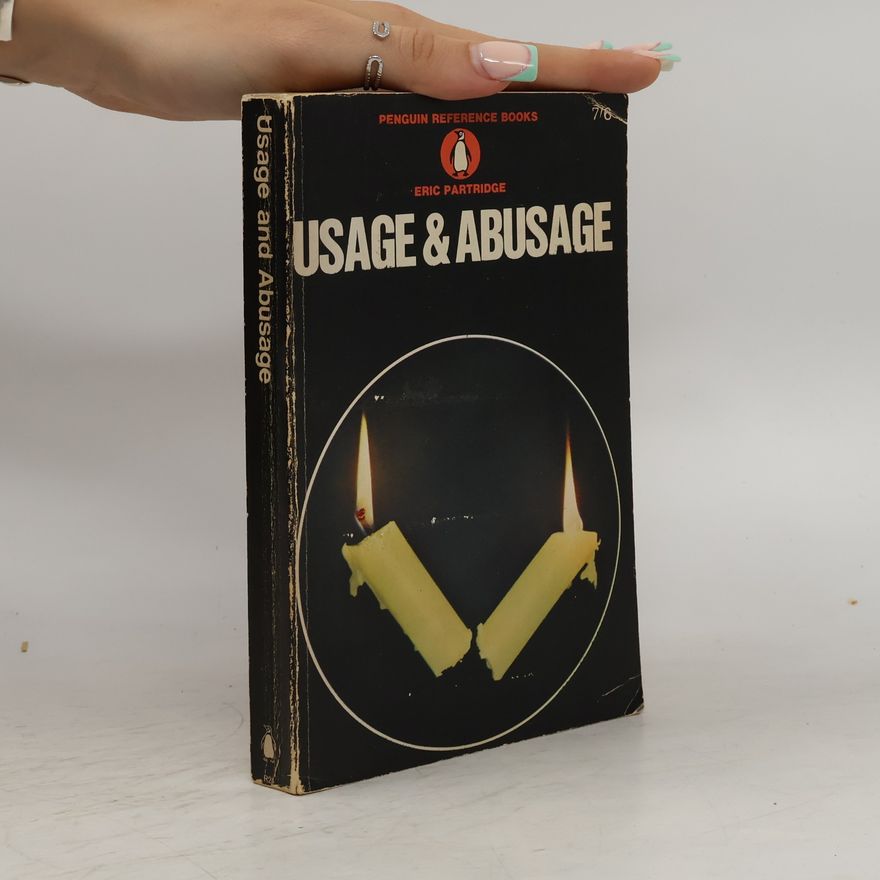 Eric Partridge Usage & Abusage