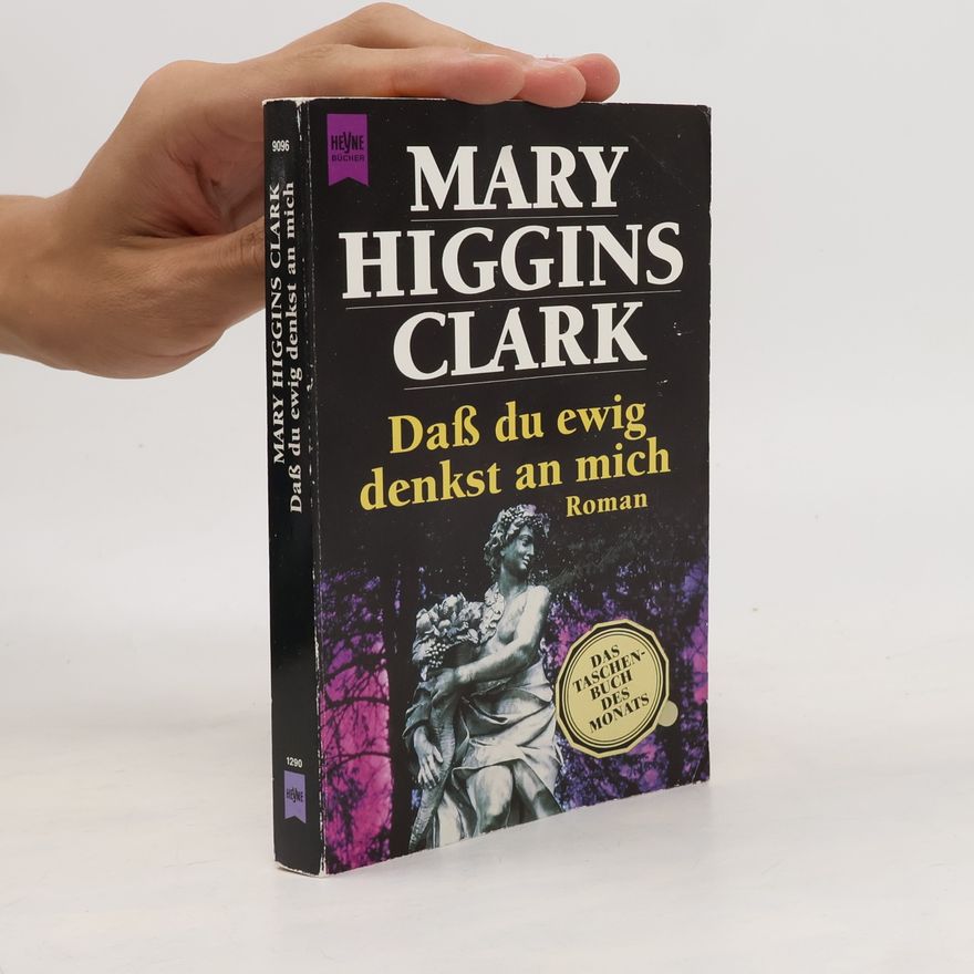 Mary Higginsová Clarková Daß du ewig denkst an mich