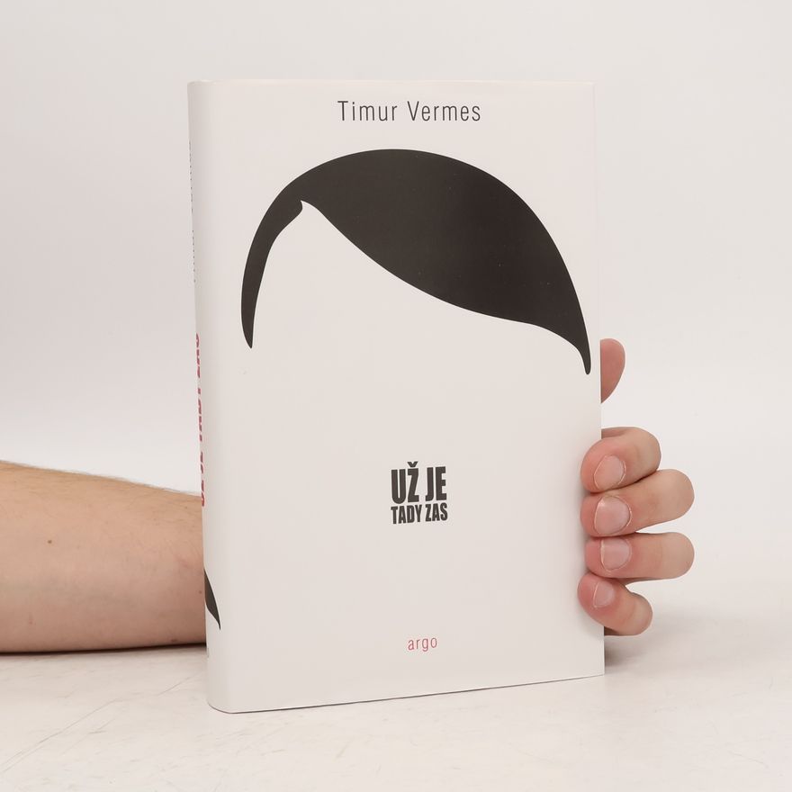 Timur Vermes Už je tady zas