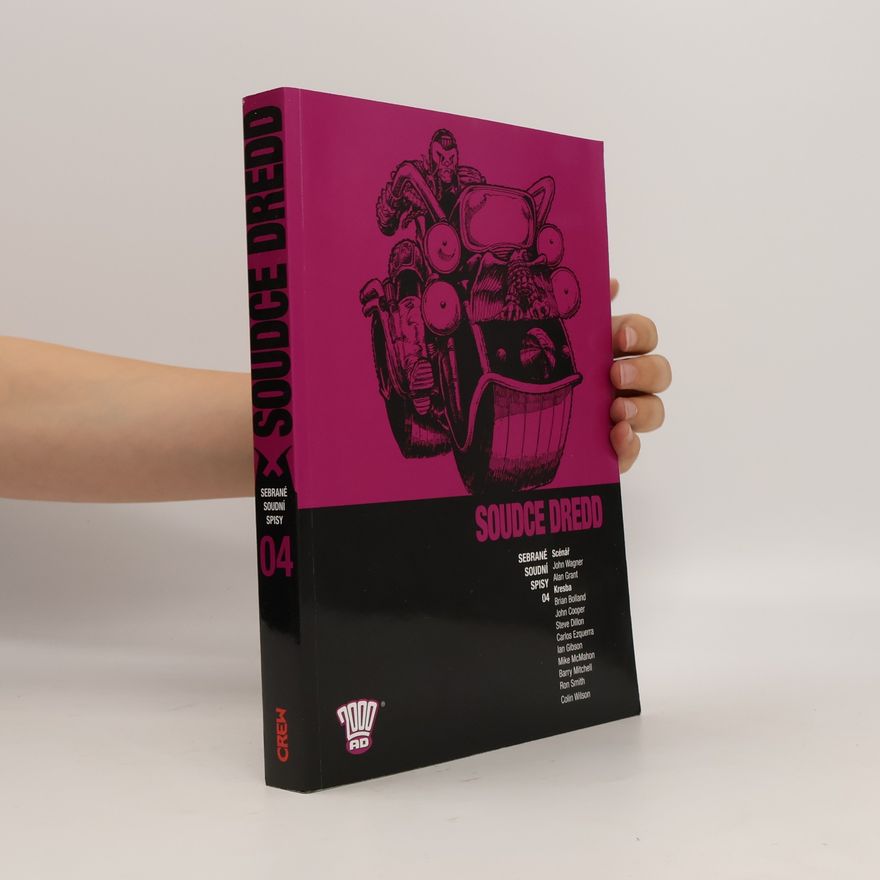 Alan Grant Soudce Dredd: Sebrané soudní spisy 04