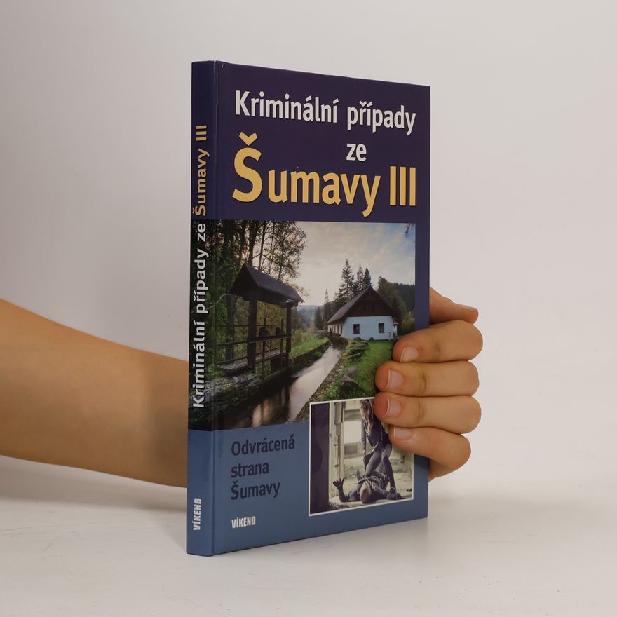 Jitka Borovská Kriminální případy ze Šumavy III.