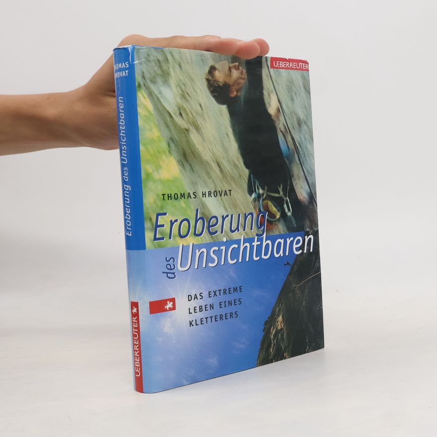 Thomas Hrovat Eroberung des Unsichtbaren