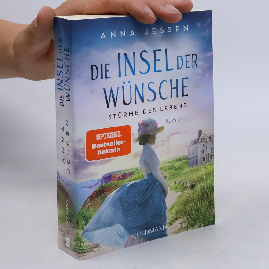 Anna Jessen Die Insel der Wünsche - Stürme des Lebens