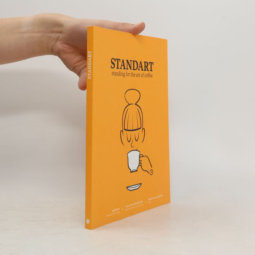 Autorenkollektiv Standart 15. Standing for the Art of Coffee