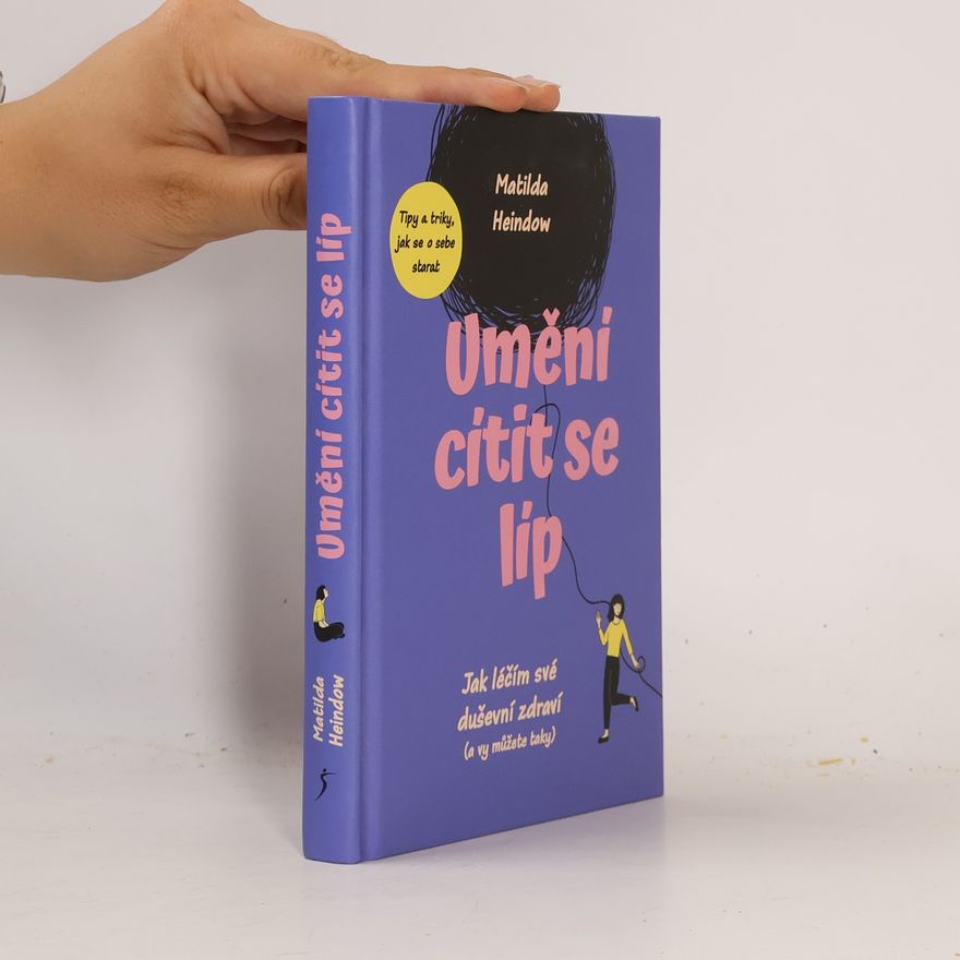 Matilda Heindow Umění cítit se líp